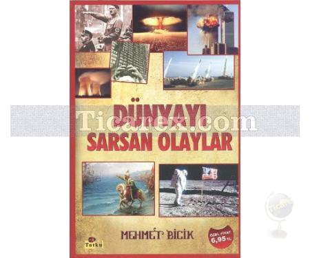 Dünyayı Sarsan Olaylar | Mehmet Bicik - Resim 1