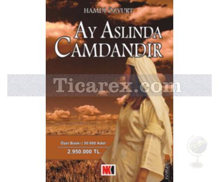 Ay Aslında Camdandır | Hamdi Özyurt - Resim 1
