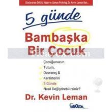 5 Günde Bambaşka Bir Çocuk | Kevin Leman