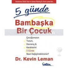 5 Günde Bambaşka Bir Çocuk | Kevin Leman