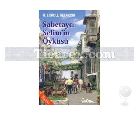 Sabetaycı Selim'in Öyküsü | H. Erroll Gelardin - Resim 1