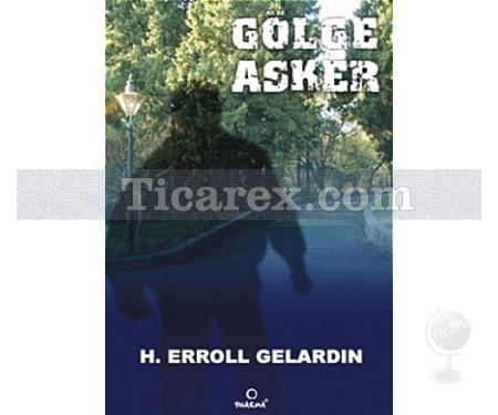 Gölge Asker | Sod Serisi 1. Kitap | H. Erroll Gelardin - Resim 1