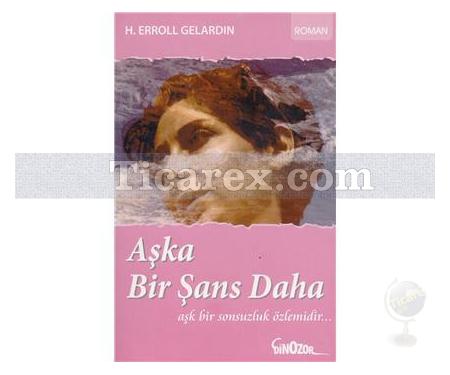 Aşka Bir Şans Daha | H. Erroll Gelardin - Resim 1