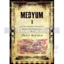 Medyum 1 | Oktay Kocamaz