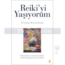 Reiki'yi Yaşıyorum | Zeynep Kocasinan