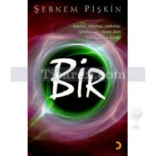 Bir | Şebnem Pişkin