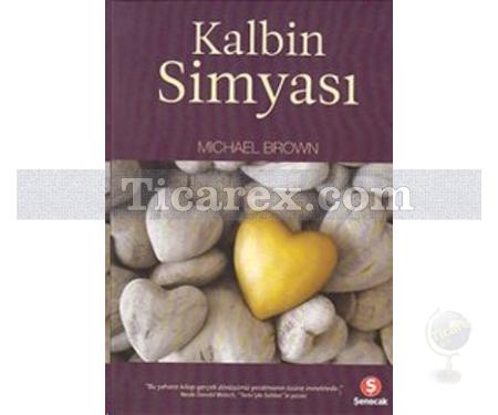 Kalbin Simyası | Michael Brown - Resim 1