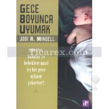 Gece Boyunca Uyumak | Jodi A. Mindell