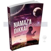 Namaz'a Dikkat | Mehmet Akar