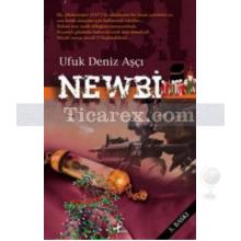 Newbi | Ufuk Deniz Aşçı