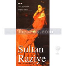 Sultan Raziye | Erkan Türkmen