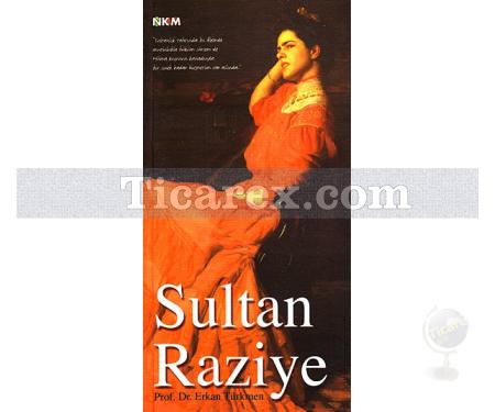 Sultan Raziye | Erkan Türkmen - Resim 1