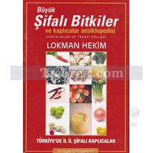 Büyük Şifalı Bitkiler ve Kaplıcalar Ansiklopedisi | Lokman Hekim