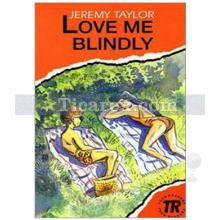 Love me Blindly (Stage 3) | Jeremy Taylor