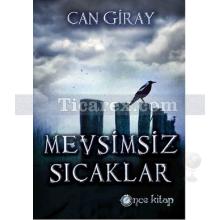 Mevsimsiz Sıcaklar | Can Giray