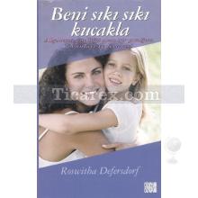 Beni Sıkı Sıkı Kucakla | Roswitha Defersdorf