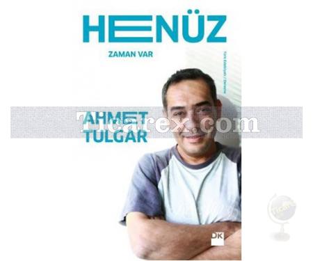 Henüz | Ahmet Tulgar - Resim 1