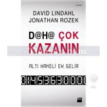 Daha Çok Kazanın | David Lindahl, Jonathan Rozek