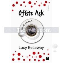 Ofiste Aşk | Lucy Kellaway