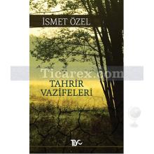 Tahrir Vazifeleri | İsmet Özel