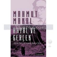 Hayal ve Gerçek | Yirmi Beş Yıl Sonra Bizim Köy | Mahmut Makal