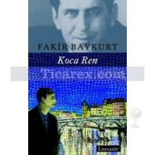 Koca Ren | Fakir Baykurt