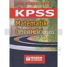 KPSS Cep Kitapları Serisi | Matematik | Geometri - Teorem Yayıncılık