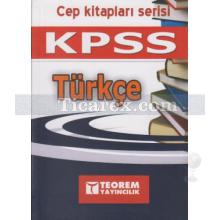 KPSS Cep Kitapları Serisi | Türkçe - Teorem Yayıncılık