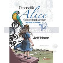 Otomatik Alice | Jeff Noon