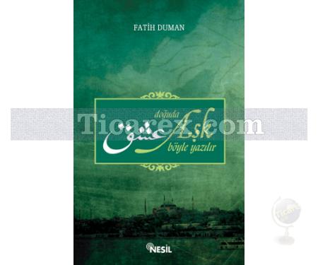Doğuda Aşk Böyle Yazılır | Fatih Duman - Resim 1