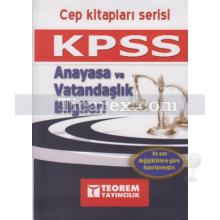 KPSS Cep Kitapları Serisi | Vatandaşlık | Anayasa - Teorem Yayıncılık