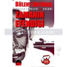 Zamanın Efendisi | Bülent Akyürek