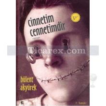 Cinnetim Cennetimdir | Bülent Akyürek