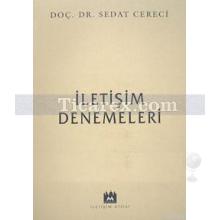 İletişim Denemeleri | Sedat Cereci