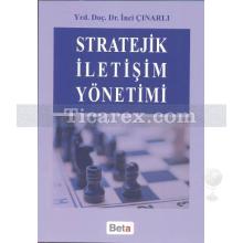 Stratejik İletişim Yönetimi | İnci Çınarlı