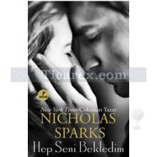 Hep Seni Bekledim | Nicholas Sparks