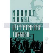 Deli Memedin Türküsü | Mahmut Makal