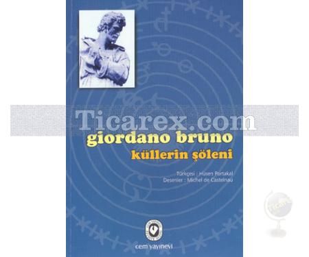 Küllerin Şöleni | Giordano Bruno - Resim 1