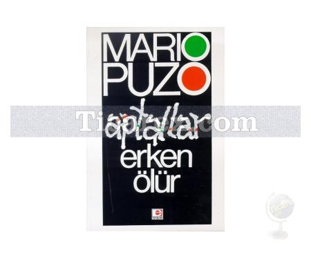 Aptallar Erken Ölür | Mario Puzo - Resim 1