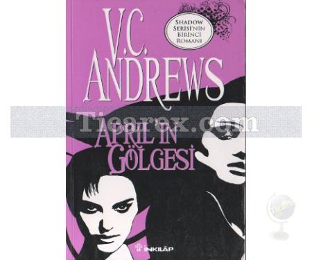 April'in Gölgesi | Shadow Serisi 1. Kitap | V.C. Andrews - Resim 1