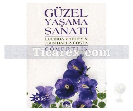 Güzel Yaşama Sanatı | Cömertlik (Kampanya Boy) | John Dalla Costa, Lucinda Vardey - Resim 1