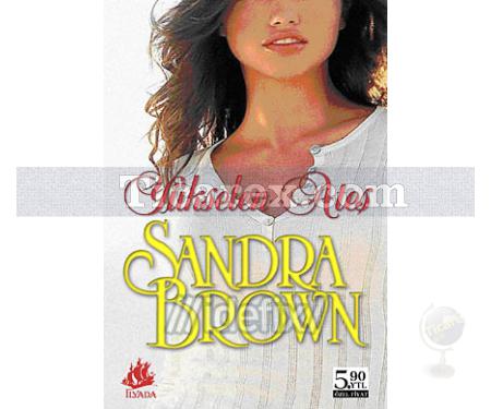 Yükselen Ateş | (Cep Boy) | Sandra Brown - Resim 1