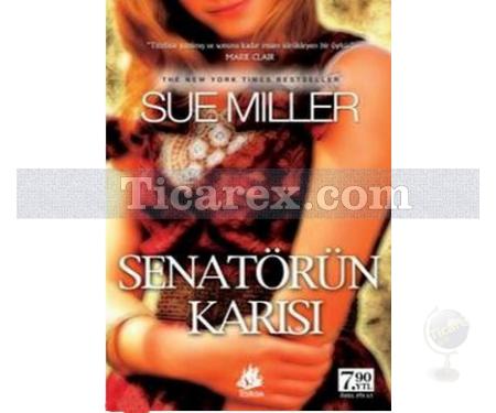 Senatörün Karısı | Sue Miller - Resim 1