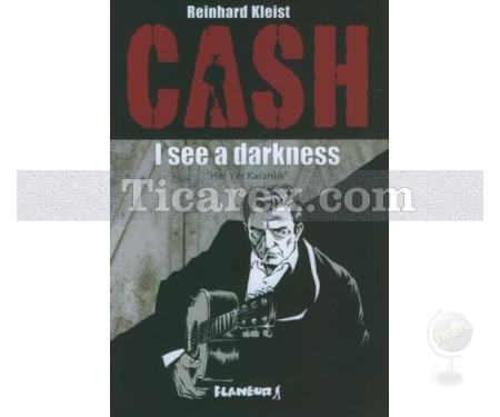 Cash - Her Yer Karanlık | Reinhard Kleist - Resim 1