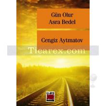 Gün Olur Asra Bedel | Cengiz Aytmatov