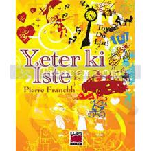 Yeter ki İste | Pierre Franckh