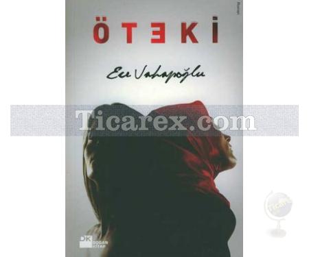 Öteki | Ece Vahapoğlu - Resim 1