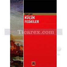 Küçük Fedailer | Fikret Arıt