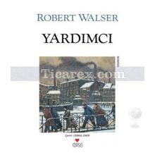 Yardımcı | Robert Walser