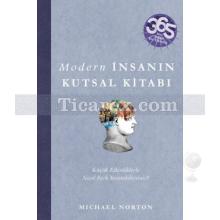 Modern İnsanın Kutsal Kitabı | Michael Norton